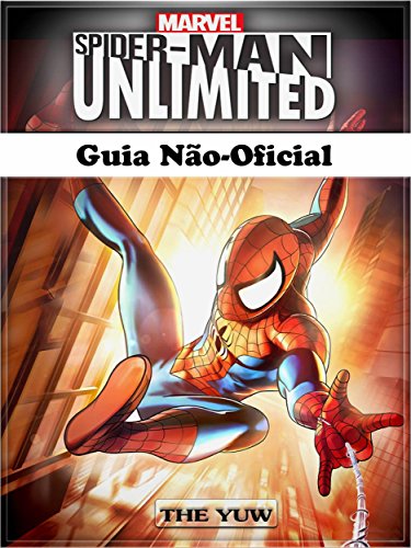 Capa do livro: Spider Man Unlimited Guia Não-Oficial - Ler Online pdf