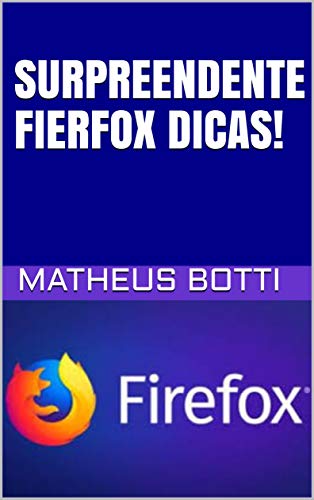 Livro PDF SURPREENDENTE FIREFOX DICAS!