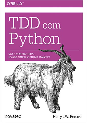 Capa do livro: TDD com Python: Siga o bode dos testes: usando Django, Selenium e JavaScript - Ler Online pdf