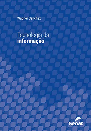 Livro PDF Tecnologia da informação (Série Universitária)