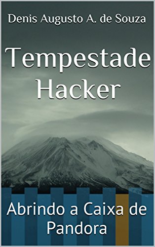 Livro PDF Tempestade Hacker: Abrindo a Caixa de Pandora