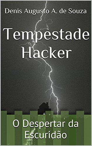 Livro PDF Tempestade Hacker: O Despertar da Escuridão