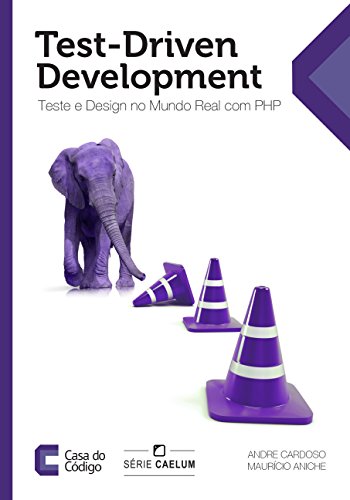 Livro PDF: Test-Driven Development: Teste e Design no Mundo Real com PHP