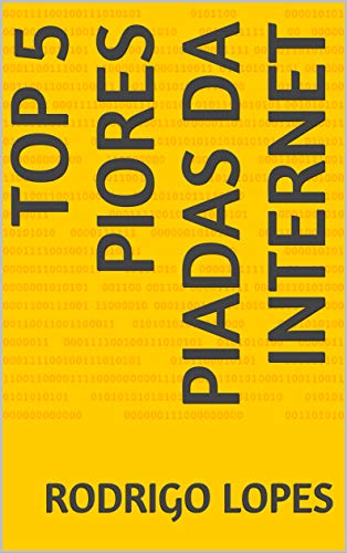 Livro PDF TOP 5 PIORES PIADAS DA INTERNET