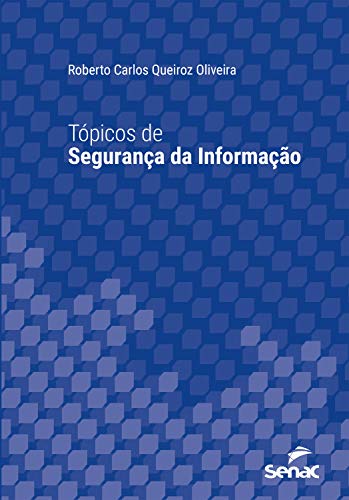 Capa do livro: Tópicos de segurança da informação (Série Universitária) - Ler Online pdf