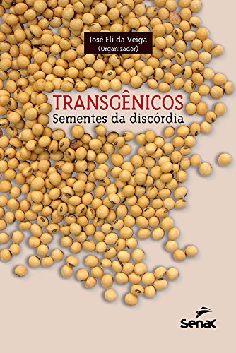 Capa do livro: Transgênicos: sementes da discórdia - Ler Online pdf