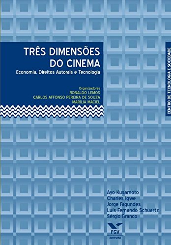 Capa do livro: Três dimensões do cinema: economia, direitos autorais e tecnologia - Ler Online pdf