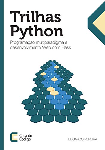 Livro PDF: Trilhas Python: Programação multiparadigma e desenvolvimento Web com Flask
