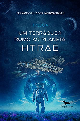 Livro PDF: Trilogia – Um terráqueo rumo ao planeta Htrae.