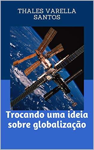 Capa do livro: Trocando uma ideia sobre globalização - Ler Online pdf