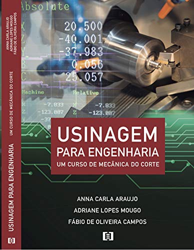 Livro PDF: Usinagem para Engenharia: Um Curso de Mecânica do Corte