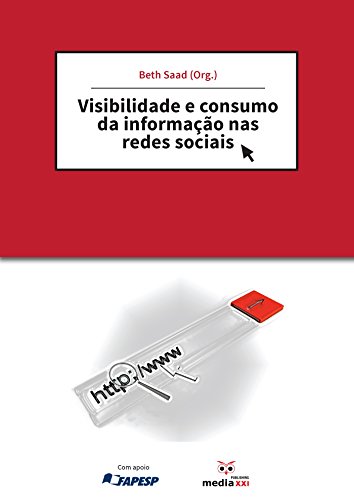 Capa do livro: Visibilidade e consumo da informação nas redes sociais - Ler Online pdf