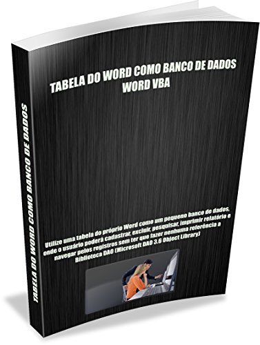 Livro PDF WORD VBA: TABELA DO WORD COMO BANCO DE DADOS