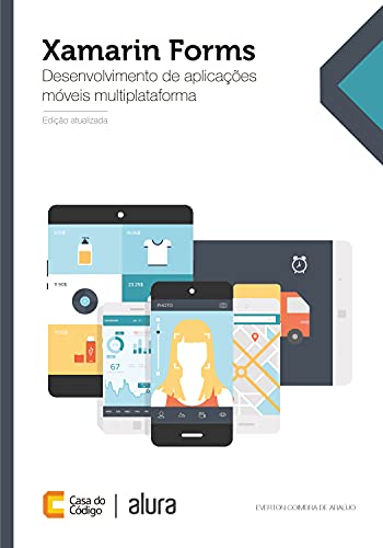 Livro PDF Xamarin Forms: Desenvolvimento de aplicações móveis multiplataforma