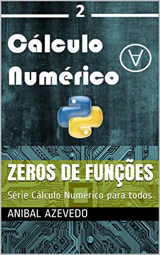 Livro PDF Zeros de funções: Série Cálculo Numérico para todos