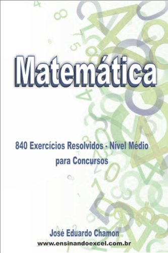 Livro PDF 840 Exercicíos Resolvidos de Matemática Nível Médio para Concursos