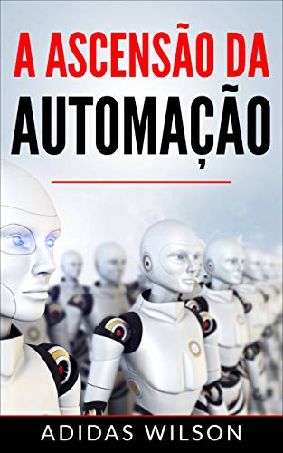 Livro PDF A Ascensão da Automação