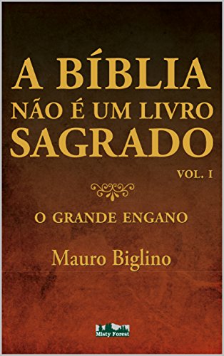Capa do livro: A Bíblia não é um livro sagrado: O grande engano - Ler Online pdf