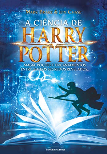 Capa do livro: A ciência de Harry Potter - Ler Online pdf
