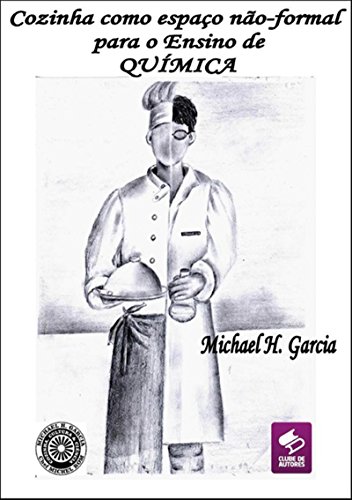 Capa do livro: A Cozinha Como Espaço Não Formal Do Ensino De Química - Ler Online pdf