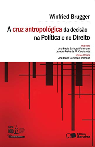 Capa do livro: A cruz antropológica da decisão na política e no direito - Ler Online pdf