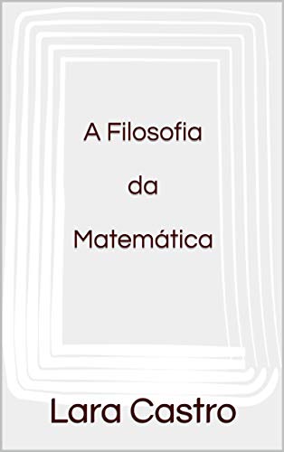 Livro PDF A Filosofia da Matemática