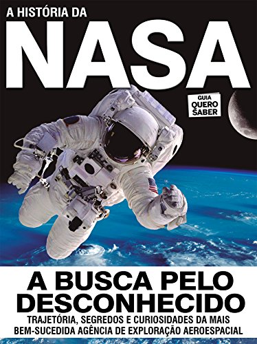 Livro PDF A História da Nasa: Guia Quero Saber Ed.04