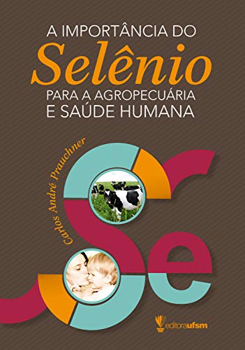 Livro PDF: A importância do selênio para a agropecuária e saúde humana