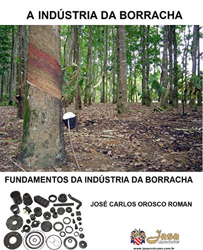 Capa do livro: A INDÚSTRIA DA BORRACHA - Ler Online pdf