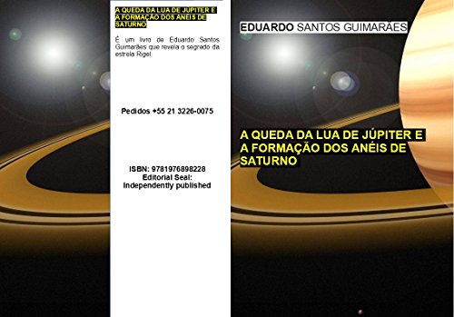 Livro PDF: A QUEDA DA LUA DE JÚPITER EA FORMAÇÃO DOS ANÉIS DE SATURNO