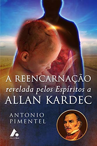 Livro PDF A REENCARNAÇÃO REVELADA PELOS ESPÍRITOS A ALLAN KARDEC (1)