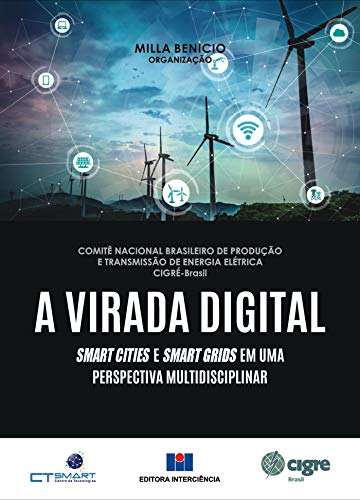 Capa do livro: A Virada Digital: Smart Cities e Smart Grids em uma perspectiva multidisciplinar - Ler Online pdf