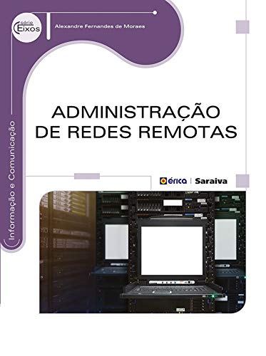 Capa do livro: Administração de Redes Remotas - Ler Online pdf