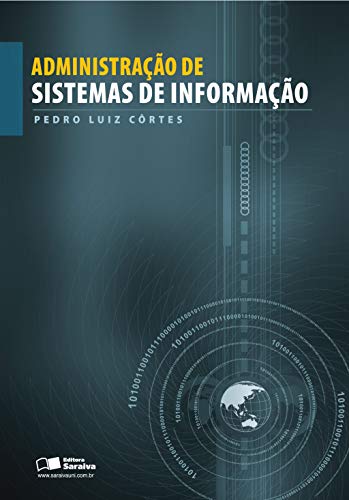 Livro PDF: ADMINISTRAÇÃO DE SISTEMAS DE INFORMAÇÃO