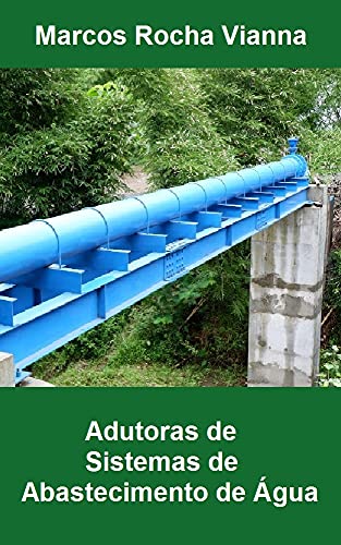 Capa do livro: Adutoras de Sistemas de Abastecimento de Água - Ler Online pdf