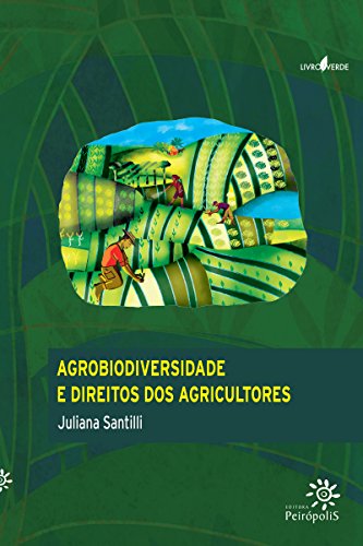 Capa do livro: Agrobiodiversidade e direitos dos agricultores - Ler Online pdf