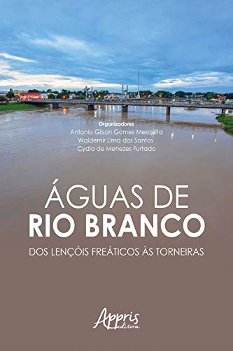Livro PDF Águas de Rio Branco: Dos Lençóis Freáticos às Torneiras