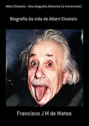 Livro PDF: Albert Einstein – Uma Biografia Diferente (e Irreverente)