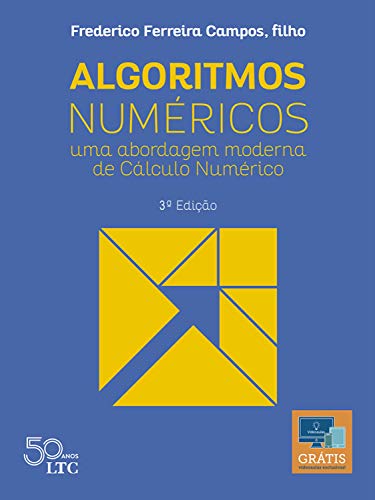 Capa do livro: Algoritmos Numéricos – Uma Abordagem Moderna de Cálculo Numérico - Ler Online pdf