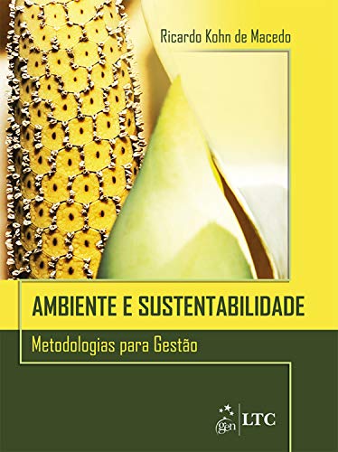 Capa do livro: Ambiente e Sustentabilidade – Metodologias para Gestão - Ler Online pdf