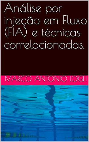 Livro PDF Análise por injeção em Fluxo (FIA) e técnicas correlacionadas.