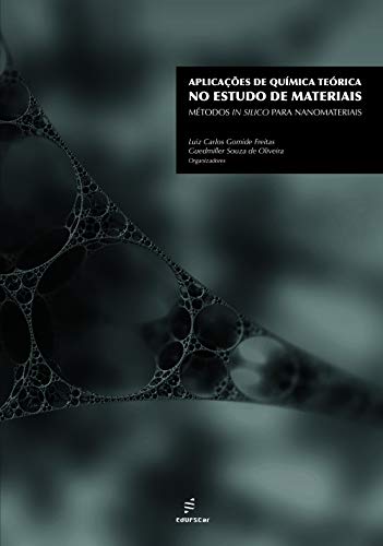 Livro PDF: Aplicações de química teórica no estudo de materiais: métodos in silico para nanomateriais