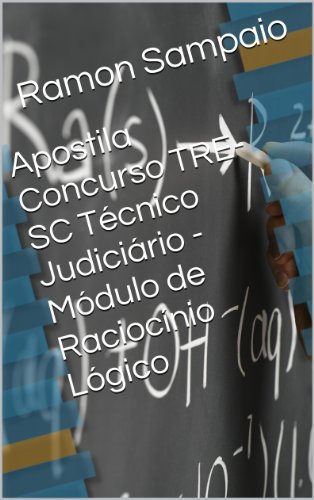 Livro PDF Apostila Concurso TRE-SC Técnico Judiciário – Módulo de Raciocínio Lógico