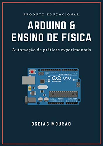 Capa do livro: Arduino & Ensino De Física - Ler Online pdf
