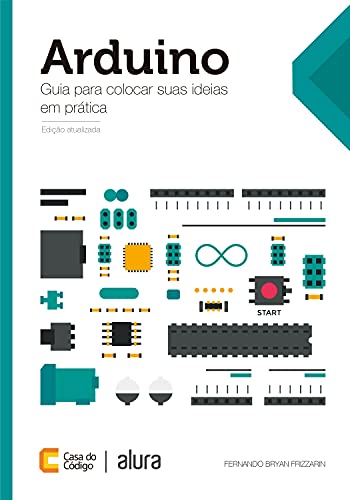 Capa do livro: Arduino: Guia para colocar suas ideias em prática - Ler Online pdf