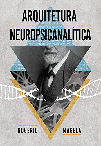 Capa do livro: Arquitetura Neuropsicanalítica: O Projeto - Ler Online pdf