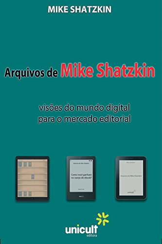 Livro PDF: Arquivos de Mike Shtazkin: visões do mundo digital para o mercado editorial