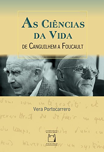 Capa do livro: As ciências da vida: de Canguilhem a Foucault - Ler Online pdf