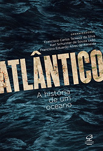 Livro PDF: Atlântico: A história de um oceano