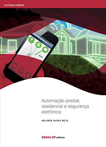 Livro PDF: Automação predial, residencial e segurança eletrônica (Eletroeletrônica)